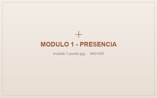 Módulo 01 — Presencia